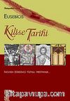 Kilise Tarihi & İncil'den Dördüncü Yüzyıla: Hristiyanlık