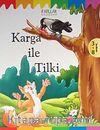 Karga ile Tilki / Fabllar
