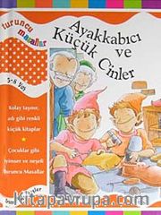 Ayakkabıcı ve Küçük Cinler/ Turuncu Masallar