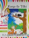 Karga ile Tilki / 3'ü 1 Arada Etkinlik Kitabı Boyama - Çıkartma - Yazma (Kendi Hikayeni Yarat)