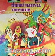 Sihirli Halıyla Yolculuk <br /> Nesli Tükenen Hayvanlar / Hareketli Kitap