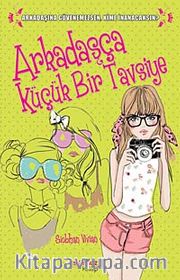 Arkadaşça Küçük Bir Tavsiye