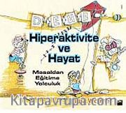 Hiperaktivite ve Hayat