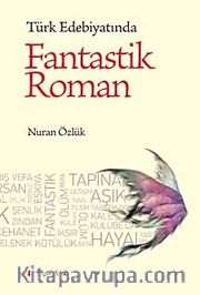 Türk Edebiyatında Fantastik Roman