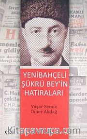 Yenibahçeli Şükrü Bey'in Hatıraları