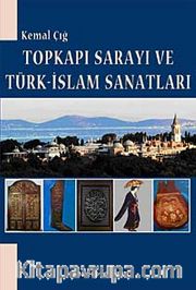 Topkapı Sarayı ve Türk-İslam Sanatları