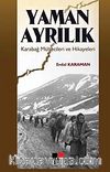 Yaman Ayrılık & Karabağ Mültecileri ve Hikayeleri