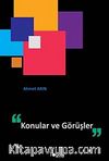 Konular ve Görüşler