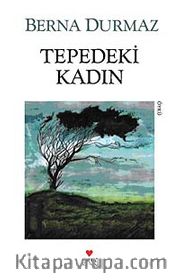 Tepedeki Kadın