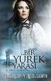 Bir Yürek Yarası