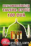 Peygamberimizin Tavsiye Ettiği 100 Dua