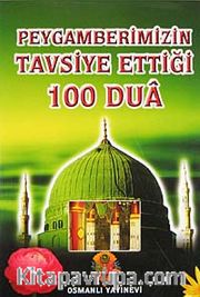 Peygamberimizin Tavsiye Ettiği 100 Dua