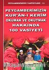 Peygamberimizin Kur'an-ı Kerim Okumak ve Okutmak Hakkında 100 Vasiyeti