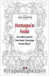 Montaigne'in Kedisi & Ben Kedimle Oynarken Onun Benimle Oynamadığını Nereden Bileyim?