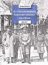 20. Yüzyılın Başında Rusya'nın Osmanlı Politikası