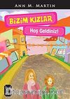 Bizim Kızlar / Hoşgeldiniz