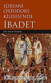 Süryani Ortodoks Kilisesi'nde İbadet