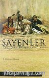 Şayenler & Kızılderili Bir Kabilenin Öyküsü