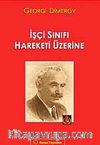 İşçi Sınıfı Hareketi Üzerine