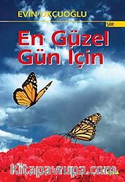 En Güzel Gün İçin