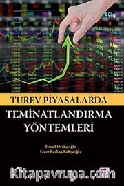 Türev Piyasalarda Teminatlandırma Yöntemleri