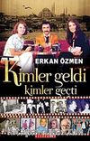 Kimler Geldi Kimler Geçti