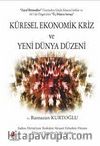 Küresel Ekonomik Kriz ve Yeni Dünya Düzeni