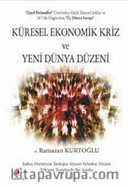 Küresel Ekonomik Kriz ve Yeni Dünya Düzeni