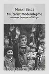 Militarist Modernleşme & Almanya, Japonya ve Türkiye
