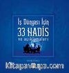 İş Dünyası İçin 33 Hadis ve Açıklamaları