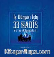 İş Dünyası İçin 33 Hadis ve Açıklamaları