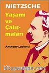 Nietzsche: Hayatı ve Eserleri