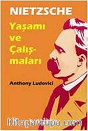 Nietzsche: Hayatı ve Eserleri