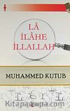 La İlahe İllallah