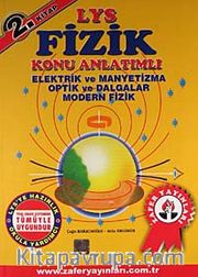LYS Fizik Konu Anlatımlı 2. Kitap <br /> Elektirk ve Manytetizma - Optik ve Dalgalar - Modern Fizik