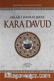 Kara Davud <br /> Delaili Hayrat Şerhi (Şamuha)