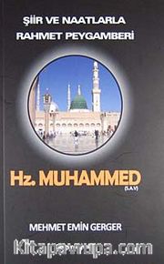 Şiir ve Naatlarıyla Rahmet Peygamberi Hz. Muhammed (s.a.v.)
