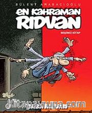 En Kahraman Rıdvan 5 / Baba Rıdvan