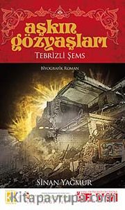 Aşkın Gözyaşları / Tebrizli Şems  (Van Baskısı)