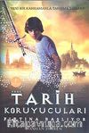 Tarih Koruyucuları & Fırtına Başlıyor