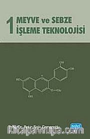 Meyve ve Sebze İşleme Teknolojisi Cilt 1