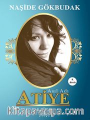 Asıl Adı Atiye