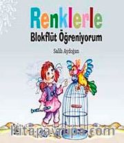 Renklerle Blokflüt Öğreniyorum
