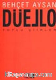 Düello / Toplu Şiirler