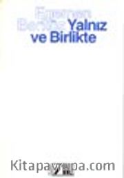 Yalnız Ve Birlikte