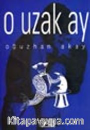 O Uzak Ay