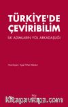 Türkiye'de Çeviribilim & İlk Adımların Yol Arkadaşlığı