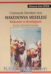 Osmanlı Devleti'nin Makedonya Meselesi