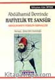 Abdülhamid Devrinde Hafiyelik ve Sansür