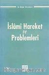 İslami Hareket ve Problemleri